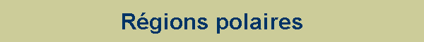 Rgions polaires